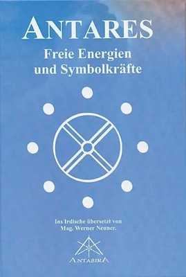 Antares | Freie Energien und Symbolkräfte | Werner Neuner | Buch | 260 S. | 2002