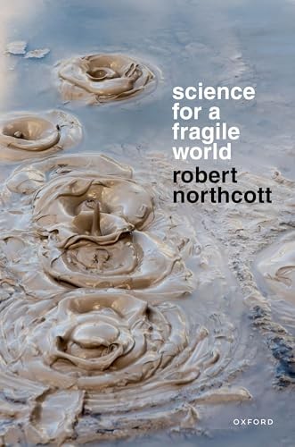 Science for a Fragile World by Robert Northcott - - Image 2