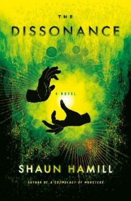 Shaun Hamill The Dissonance (Gebundene Ausgabe)