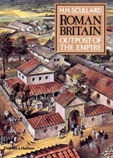 Roman Britain: Outpost of the Empire By H.H. Scullard