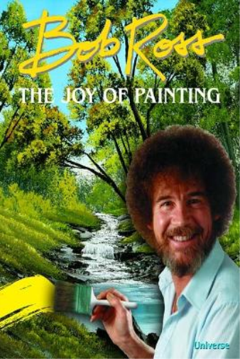 Bob Ross Bob Ross: The Joy of Painting (Copertina rigida)