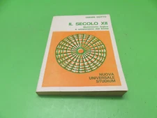 G.Dotto - Il secolo XII Illuminismo logico e umanesimo del limite - Studium 1978