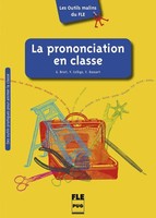 Les Outils Malins Du Fle: La Prononciation En Classe Kommunikationstechniken