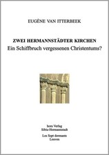Zwei Hermannstädter Kirchen. Essay. Itterbee...