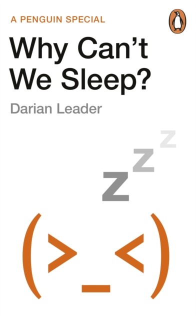 Why Can't We Sleep? by Darian Leader (Paperback Book)