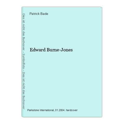 Edward Burne-Jones Bade, Patrick: