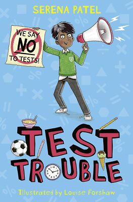 Test Trouble By Patel, Serena Serena Patel,