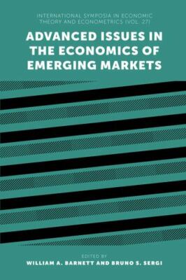 Advanced Issues in the Economics of Emerging Markets (International Symposia in 