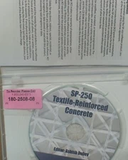 ACI SP-250: Textile-Reinforced Concrete CD-ROM by Aslish Dubey