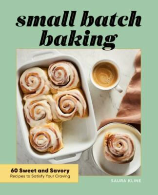 #ad Small Batch Baking: 60 Sweet and Savory Recipes to Satisfy VERY GOOD $4.13