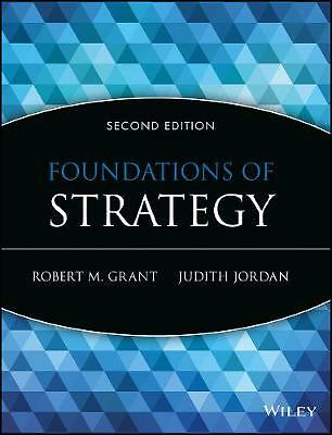 Foundations of Strategy by Robert M. Grant, Judith J. Jordan (Paperback, 2015)