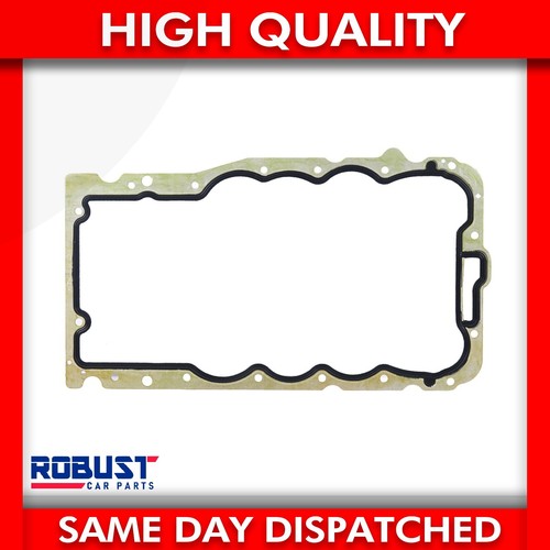 FOR VAUXHALL OPEL CORSA C D ASTRA G H MERIVA A PETROL SUMP GASKET