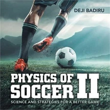 Physics of Soccer II: Science and Strategies for a Better Game (Paperback or Sof