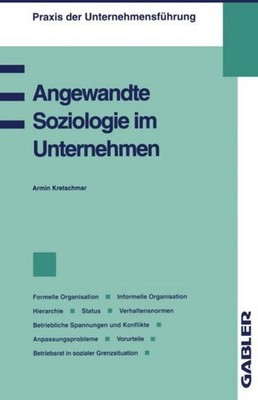 Angewandte Soziologie im Unternehmen Armin Kretschmar