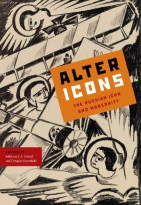Alter Icons: The Russian Icon and Modernity; Studies- hardcover, 027103677X, new