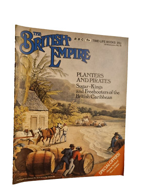 The British Empire Magazine Planters And Pirates Sugar - Kings 1972 No. 16