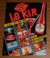 Seltene Werbung LE KIR - Der Longdrink mit Spaß - Le Kir ist wie wir 1983