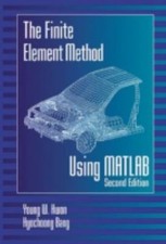 Finite Element Method Using Matlab, Hardcover...