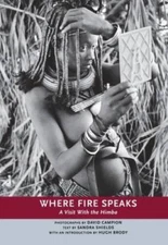 Where Fire Speaks: A Visit With the Himba (Parallax) - Paperback - VERY GOOD