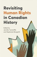 Jennifer Tunnicliffe (U. A.) | Revisiting Human Rights In Canadian History