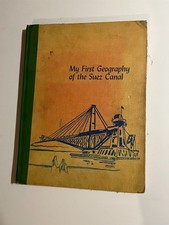 RARE 1st Edition 1960 My First Geography of the Suez Canal Book by A Sondergarrd