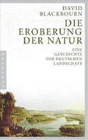 Die Eroberung Der Natur David Blackbourn