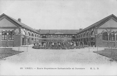 Old postcard 60 Creil Ecole Superieure Industrielle Ouvriere