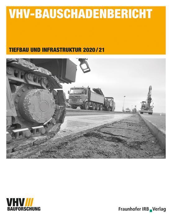 Vhv-bauschadenbericht. Tiefbau Und Infrastruktur 2020/21. Taschenbuch