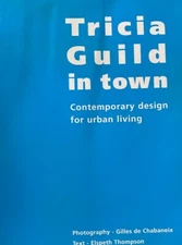 Tricia Guild in Town : Contemporary Design for Urban Living Hardcover