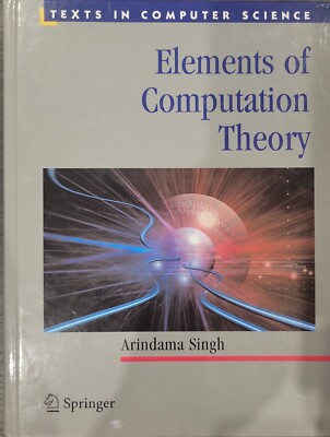 Texts in Computer Science Ser.: Elements of Computation Theory by Arindama Singh