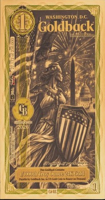 Washington DC 1 Goldback 2025 Gold Foil Note 1/1000th Troy Oz 24KT