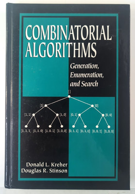 Combinatorial Algorithms: Generation, Enumeration, and Search by Donald L Kreher