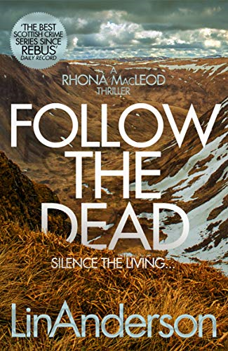 Follow the Dead: 12 (Rhona MacLeod, 12) - Anderson, Lin