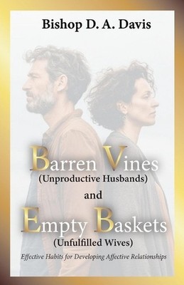 Barren Vines and Empty Baskets: Effective Habits for Developing Affective Relati