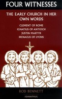 Four Witnesses: The Early Church In Her Own Words By Rod Bennett, (paperback), I on sale Four Witnesses: The Early Church In Her Own Words By Rod Bennett, (paperback), I on sale