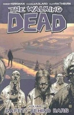 The Walking Dead, Vol. 3: Safety Behind Bars - Paperback - VERY GOOD