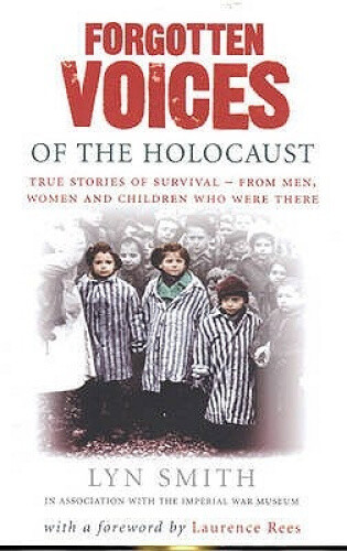 Forgotten Voices of The Holocaust: A new history in the words of the men and - Bild 1 von 2