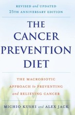 The Cancer Prevention Diet, Revised and Updat...