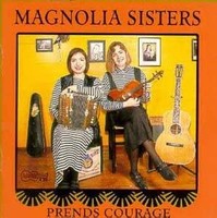 Magnolia Sisters - Prends Courage - Cd - G4Z