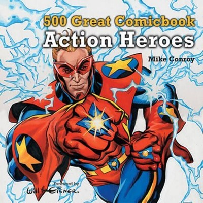 500 Great Comicbook Action Heroes, Conroy, Mike