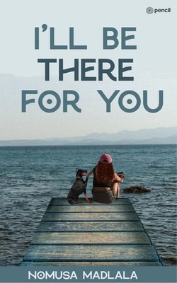 I'll be there for you Nomusa Madlala Taschenbuch Englisch 2023 EAN 9789356672222