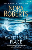 Shelter In Place | Nora Roberts | Taschenbuch | 560 S. | Englisch | 2019