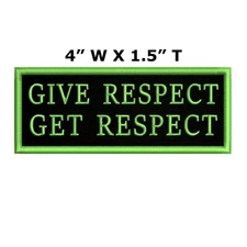 Give Respect Get Respect Patch IRON ON 4 inch MC BIKER PATCH embroidered Funny