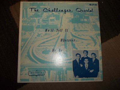 The Challenger Quartet We'll Tell it wherever We go 33 LP vinyl Record Illinois