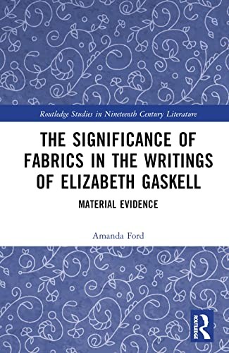 The Significance of Fabrics in the Writings of , Ford..
