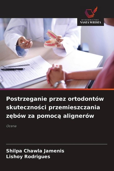 Postrzeganie Przez OrtodontóW Skuteczno¿Ci Przemieszczania Z¿BóW Za Pomoc¿ Align-image
