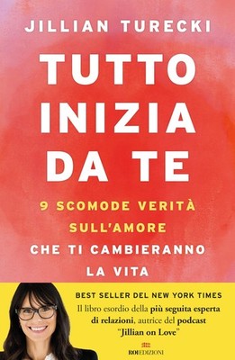 Rosa Maria Pren Tutto inizia da te. 9 scomode verità sull'amore che  (Paperback)