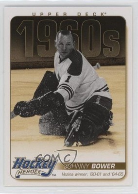 2011-12 Upper Deck Hockey Heroes 1960s Johnny Bower #HH22 HOF 8sr