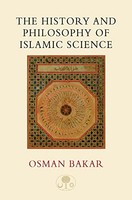 Osman Bakar - History And Philosophy Of Islamic Science - Paperback - G245Z