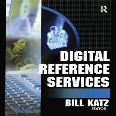 Digital Reference Services Linda S Katz Paperback Taylor Francis